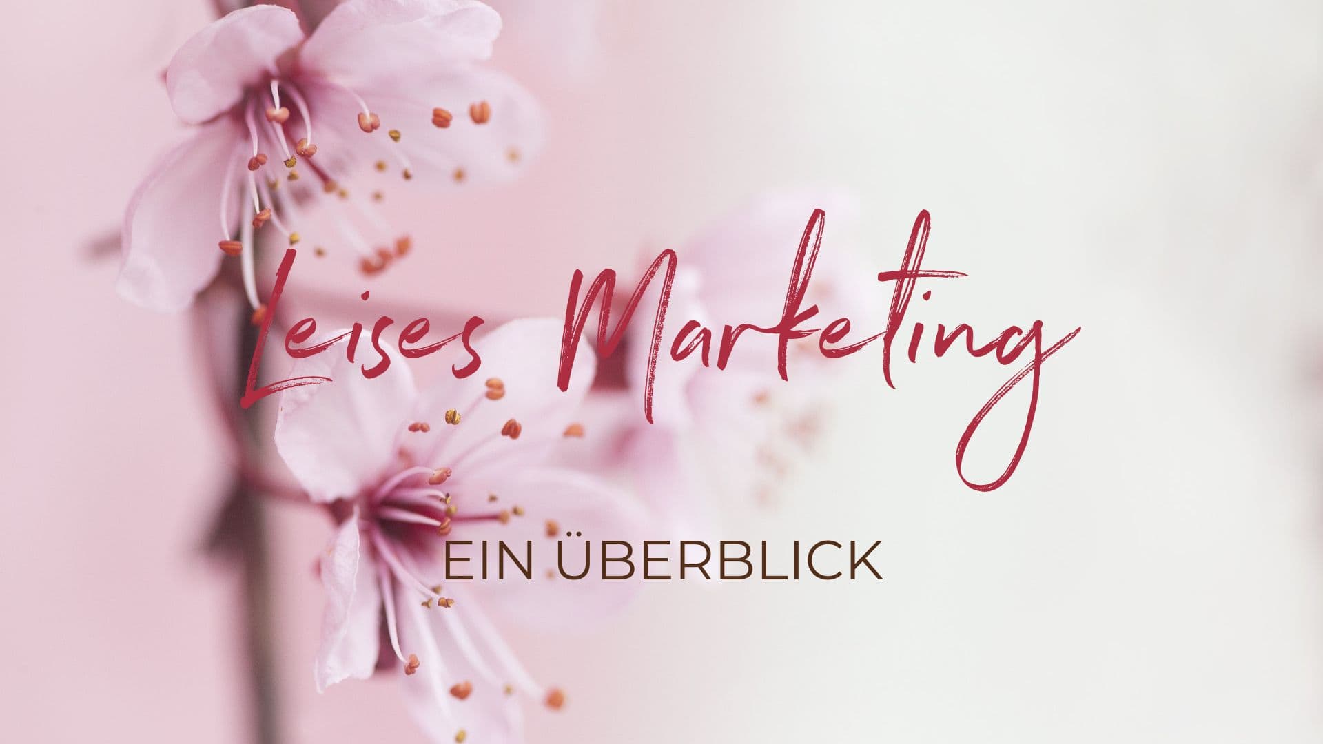 Was Bedeutet Leises Marketing Oder Was Ist Leises Personal Branding 